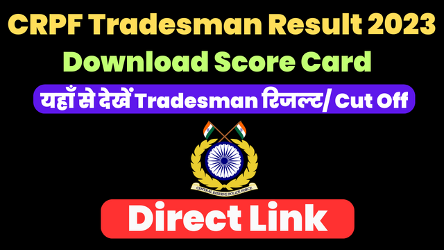 CRPF Tradesman Result Check 2023