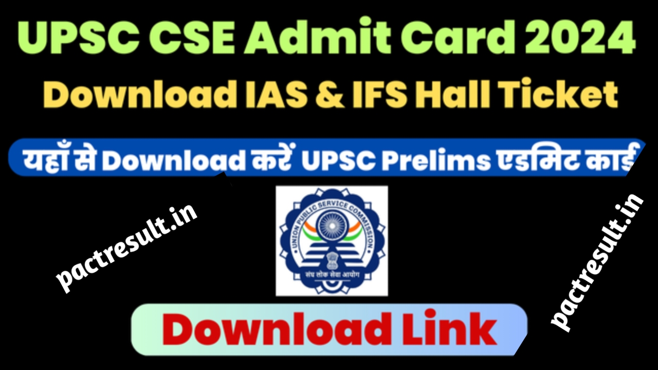 UPSC CSE Admit Card and Hall Ticket Check 2024