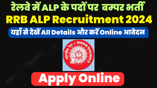 RRB ALP Recruitment 2024: Notification For 18799 Posts, Syllabus, Eligibility and Apply Online