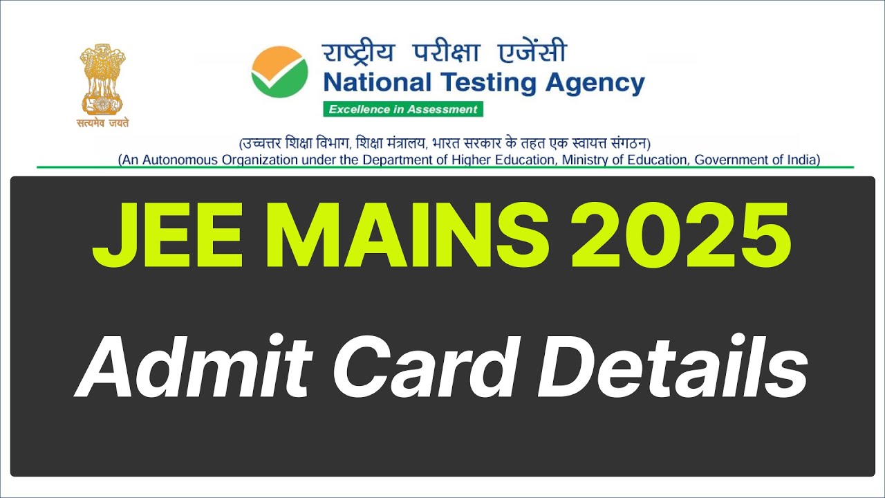 JEE Mains Admit Card 2025