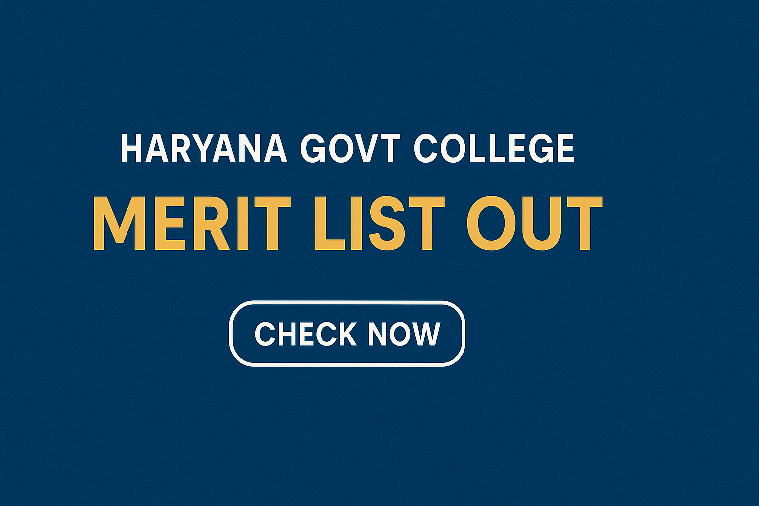 Haryana UG & PG Merit List Out- Check Full Details Meta Description: Looking for the Haryana Govt College Merit List 2025? The first UG/PG merit list will be released soon. Check official dates, how to download the merit list, required documents, and more at admissions.highereduhry.ac.in.